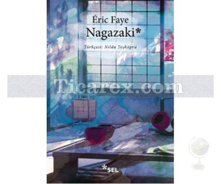 Nagazaki | Eric Faye - Resim 1