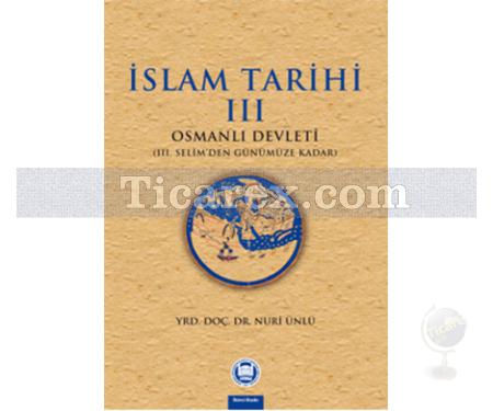 İslam Tarihi 3 | Osmanlı Devleti | Nuri Ünlü - Resim 1