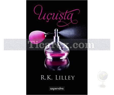 Uçuşta | Havada Serisi 1. Kitap | R. K. Lilley - Resim 1