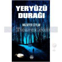 Yeryüzü Durağı | Muzaffer Ceylan