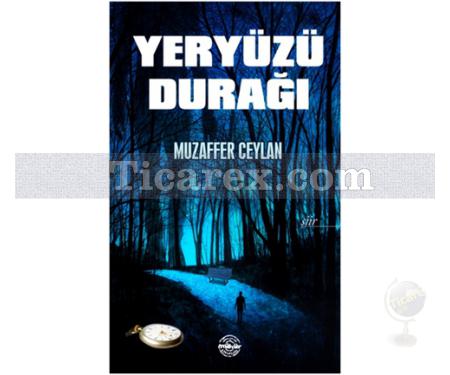 Yeryüzü Durağı | Muzaffer Ceylan - Resim 1