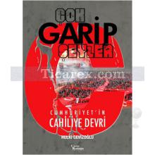 Çok Garip Şeyler | Hulki Cevizoğlu