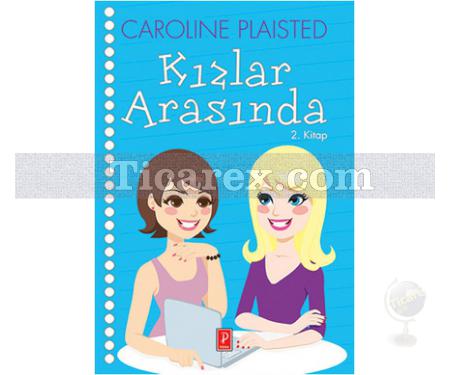 Kızlar Arasında 2. Kitap | Caroline Plaisted - Resim 1