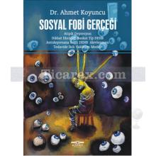 Sosyal Fobi Gerçeği | Ahmet Koyuncu