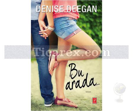 Bu Arada... | Denise Deegan - Resim 1