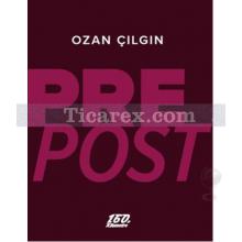 Prepost | Ozan Çılgın