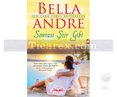 Sonrası Şiir Gibi | Bella Andre - Resim 1