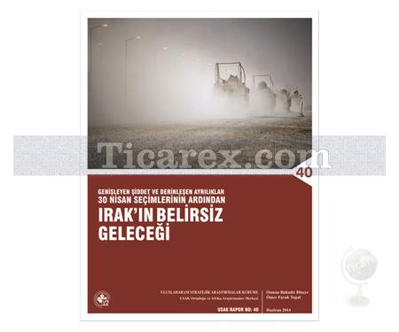 Irak'ın Belirsiz Geleceği | Osman Bahadır Dinçer, Ömer Faruk Topal - Resim 1