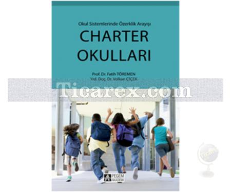 Charter Okulları | Fatih Töremen, Volkan Çiçek - Resim 1