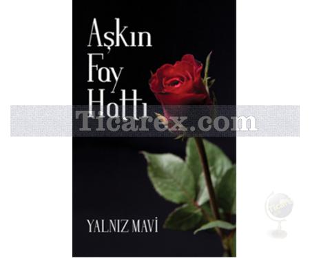 Aşkın Fay Hattı 1 | Yalnız Mavi - Resim 1