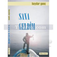 Sana Geldim | Haydar Genç