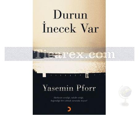 Durun İnecek Var | Yasemin Pforr - Resim 1