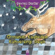 cevreci_dostlar_-_ormanini_kaybeden_kahverengi_geyik