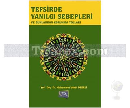 Tefsirde Yanılgı Sebepleri ve Bunlardan Korunma Yöntemleri | Muhammet Vehbi Dereli - Resim 1