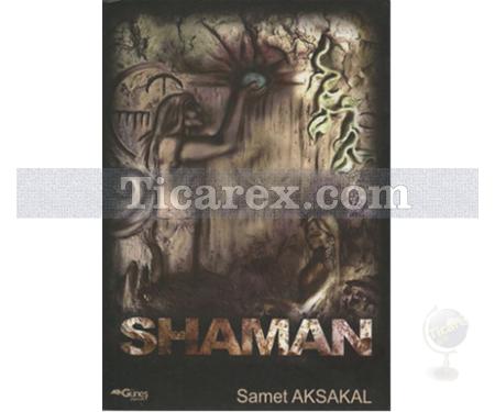 Shaman | Samet Aksakal - Resim 1