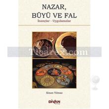 Nazar, Büyü ve Fal | Sinan Yılmaz