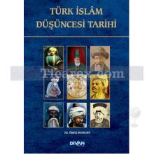 Türk İslam Düşüncesi Tarihi | Ömer Bozkurt