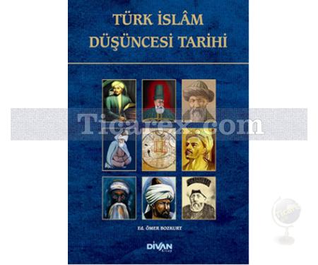 Türk İslam Düşüncesi Tarihi | Ömer Bozkurt - Resim 1