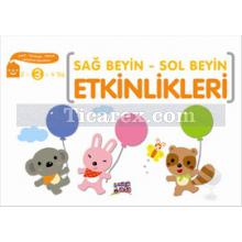 Sağ Beyin - Sol Beğin Etkinlikleri 2-3-4 Yaş | Elif Konar