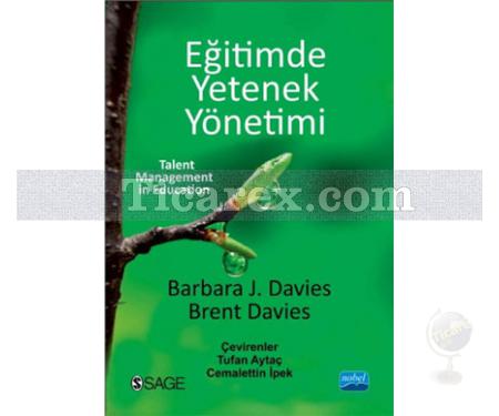 Eğitimde Yetenek Yönetimi | Brent Davies, Barbara J. Davies - Resim 1