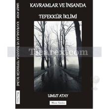 Kavramlar ve İnsanda Tefekkür İklimi | Umut Atay