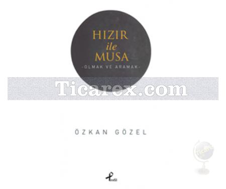 Hızır İle Musa | Özkan Gözel - Resim 1