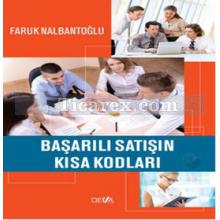 Başarılı Satışın Kısa Kodları | Faruk Nalbantoğlu