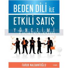 Beden Dili ile Etkili Satış Yönetimi | Faruk Nalbantoğlu