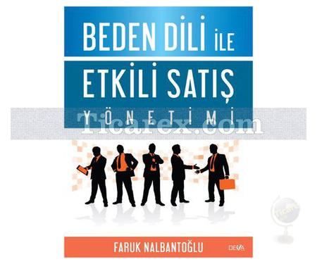 Beden Dili ile Etkili Satış Yönetimi | Faruk Nalbantoğlu - Resim 1