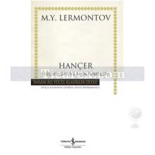 Hançer | Seçme Şiir ve Manzumeler (Ciltli) | Mihail Yuryeviç Lermontov