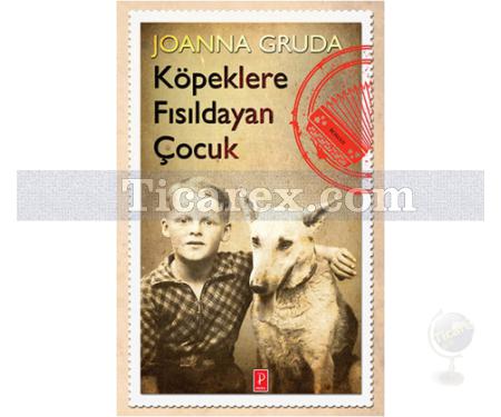 Köpeklere Fısıldayan Çocuk | Joanna Gruda - Resim 1