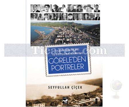 Görele'den Portreler | Seyfullah Çiçek - Resim 1