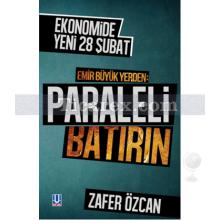 Emir Büyük Yerden - Paraleli Batırın | Zafer Özcan