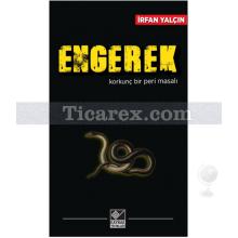 Engerek | İrfan Yalçın