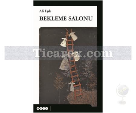 Bekleme Salonu | Ali Işık - Resim 1