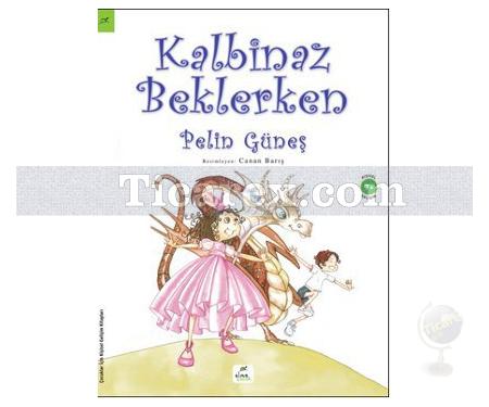 Kalbinaz Beklerken | Pelin Güneş - Resim 1