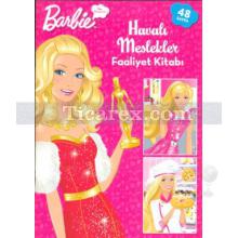 barbie_havali_meslekler_faaliyet_kitabi