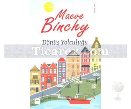 Dönüş Yolculuğu | Maeve Binchy - Resim 1