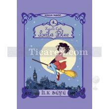Küçük Cadı Leila Blue 1 - İlk Büyü | Miriam Dubini