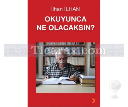 Okuyunca Ne Olacaksın? | İlhan İlhan - Resim 1