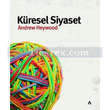 Küresel Siyaset | Andrew Heywood