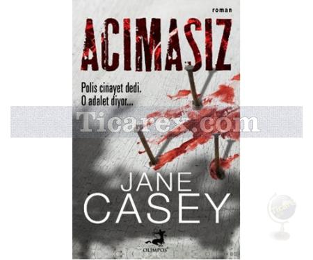 Acımasız | Jane Casey - Resim 1