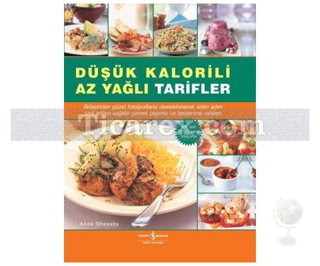 Düşük Kalorili Az Yağlı Tarifler | Anne Sheasby - Resim 1