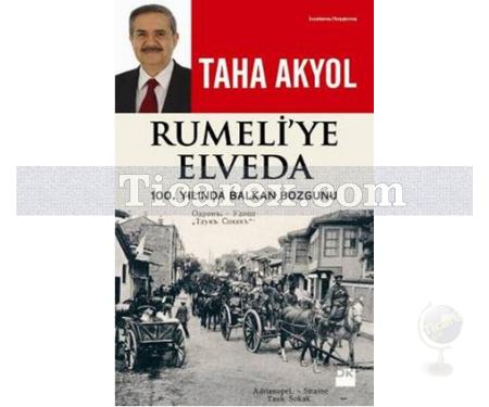 Rumeli'ye Elveda | Taha Akyol - Resim 1