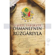 Osmanlı'nın Rüzgarıyla | İsmail Sarıkaya