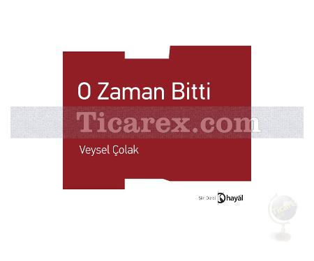 O Zaman Bitti | Veysel Çolak - Resim 1