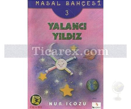 Yalancı Yıldız | Nur İçözü - Resim 1