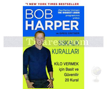 Sıskalık Kuralları | Bob Harper, Greg Critser - Resim 1