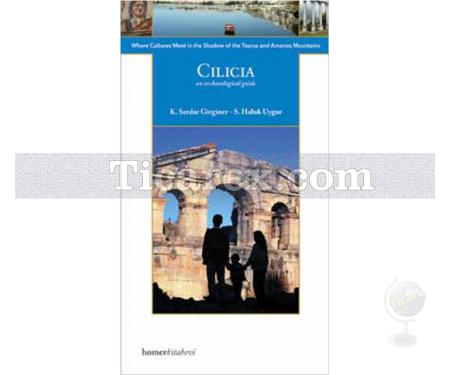 Cilicia | K. Serdar Girginer, S.Haluk Uygur - Resim 1