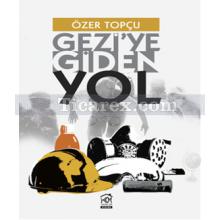 Geziye Giden Yol | Özer Topçu